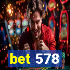 bet 578